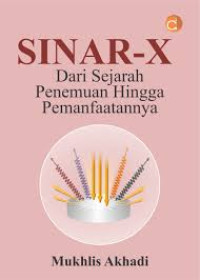 Image of Sinar-X dari Sejarah Penemuan Hingga Pemanfaatannya