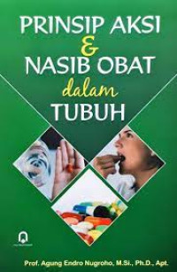 Image of Prinsip Aksi & Nasib Obat dalam Tubuh