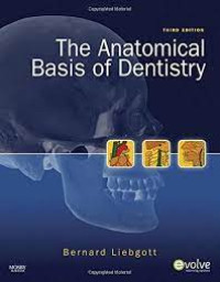 Image of The Anatomical Basis of Dentistry Third Edition
