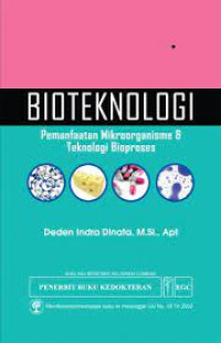 Image of Bioteknologi Pemanfaatan Mikroorganisme & Teknologi Bioproses